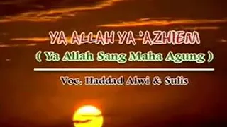 Download Haddad alwi feat sulis || Ya Allah  Ya'Azhiem MP3