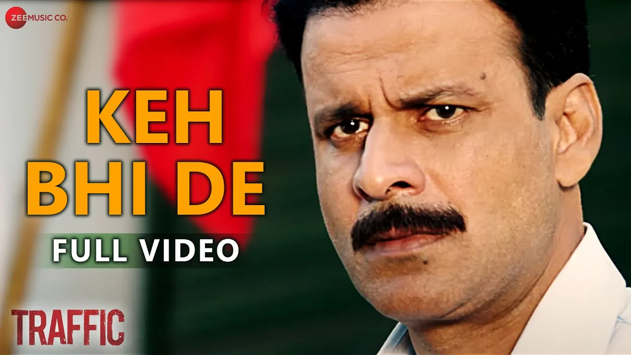 Keh Bhi De - Full Video | Traffic | Manoj Bajpayee | Mithoon | Benny Dayal | Palak Muchhal