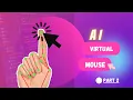 AI virtual mouse OpenCV Python how to make virtual assistant part - 9