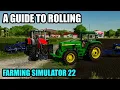 A Guide To ROLLING - FS22 Tutorial Farming Simulator 22