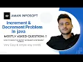 Java Programming Mastering Increment and Decrement Operators Question-1