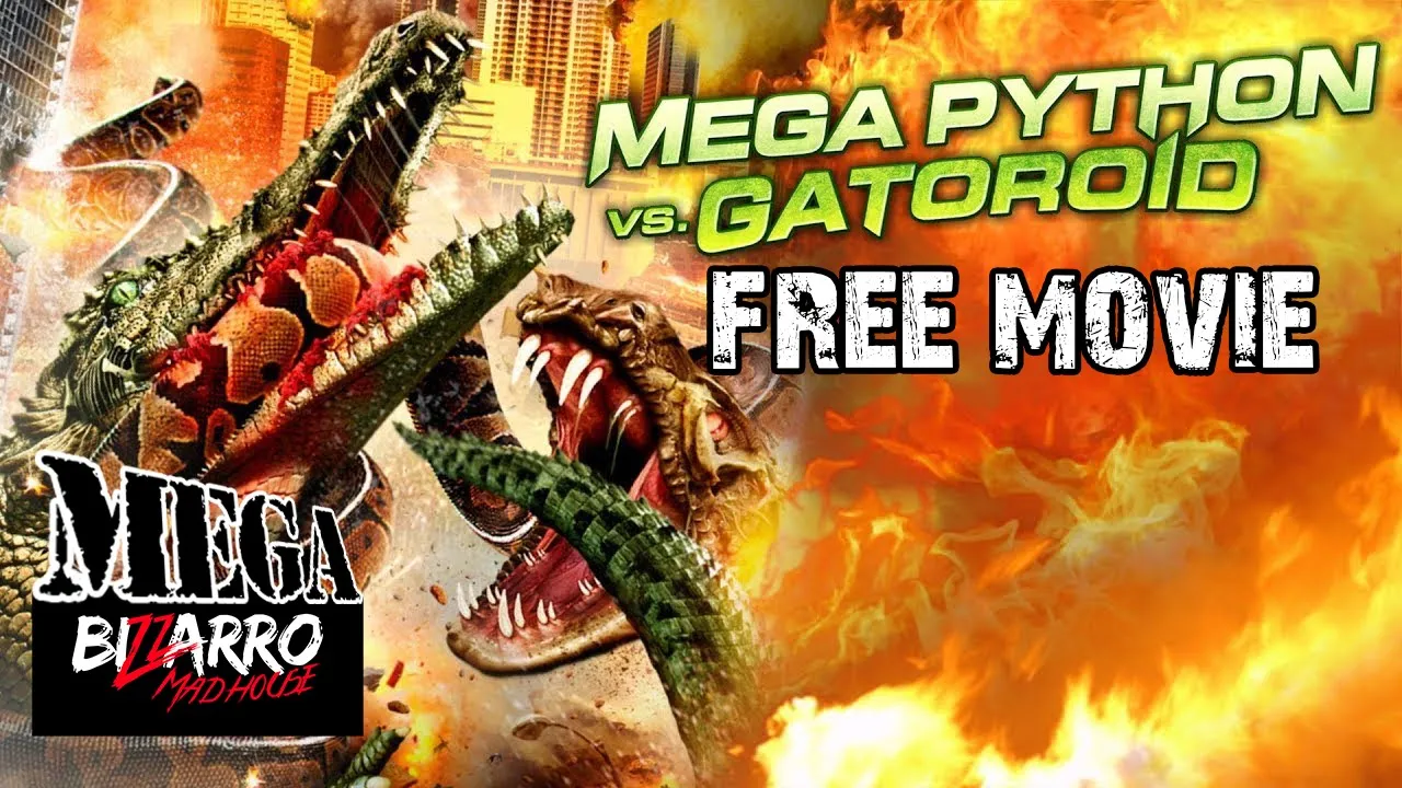 MEGA Pyton VS Gatoroid - Full Movie HD by Bizzarro Madhouse