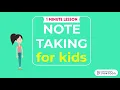 How to Take Notes for Kids - Tips for effective and efficient note taking 1 Minute Lessons