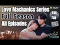 ENG SUB Love Mechanics Full Season All Episodes EP 1-10