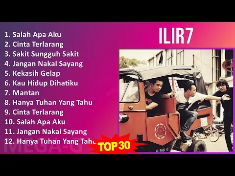 Download MP3 I l i r 7 MIX TOP Lagu POP Terbaru \u0026 Terpopuler