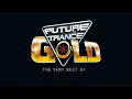 Lagu FUTURE TRANCE GOLD - THE VERY BEST OF [CD 1]