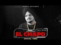 Lagu EL CHAPO   Sidhu Moose Wala   Official Song॥ Latest Punjabi New Song 2023   Trending this week