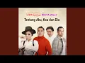 Tentang Aku Kau dan Dia