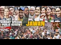 JAWAN Public CRAZIEST Review Sunday Special Day 04 Huge Crowd outside Theatre Shahrukh