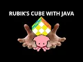 I made a Rubik s cube using Java