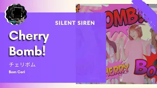 Download 【Silent Siren】 - Cherry Bomb! 「サイレントサイレン」 Lirik Indonesia MP3