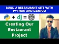 Creating Our Restaurant Project Build A Restaurant Site With Python and Django