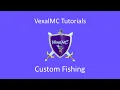 VexalMC Earth 2 0 Tutorial - Custom Fishing