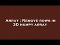 Array Remove rows in 3D numpy array