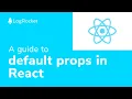 A complete guide to default props in React