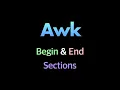Awk BEGIN and END Sections