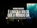 Bruno Diegues - "É Louca a Volta que o Mundo dá" - videoclipe oficial