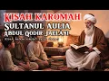 Lagu Kisah Karomah Syeh Abdul Qodir Al Jailani