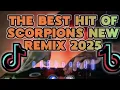 NEW SCORPIONS REMIX FULL BASS POPULER OF SONGS 2025