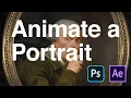 Animate a Portrait with After Effects and Photoshop