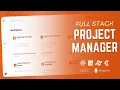 Full Stack Project Manager App Using React Next Js Mongo DB Tailwind CSS