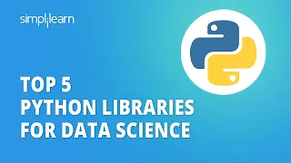 Top 5 Python Libraries For Data Science Python Libraries For Data Science Simplilearn