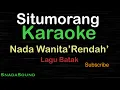 Lagu SITUMORANG-Lagu Batak|KARAOKE NADA WANITA”RENDAH”​⁠ -Female-Cewek-Perempuan@ucokku