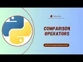 Mastering Comparison Operators in Python Simplify Your Code