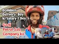 Dominos delivery boy ki 1day ki salary Kitne Vishal vlog 23