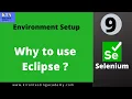Why To Use Eclipse in Selenium Project Use Of Eclipse Selenium Class 9