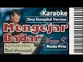Download Lagu Mengejar Badai Karaoke Meggy Z | Nada Pria | Slow Dangdut Version | SiKeCe | Lirik