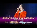 Lagu ANTARA KAU DIA DAN AKU -  RIRIN MUNGIL ARABELLA MUSIC PEMUDA SUGIHAN BERSATU 2025 - NUGROHO AUDIO
