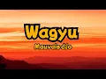 MAUVAIS DJO - WAGYU (Official lyrics Video)
