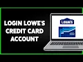How To Login Lowe s Credit Card Account 2024 Lowe s Card Online Sign In