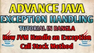 JAVA Exception Handling Bangla Tutorials 44 - How JVM Handle an Exception Call Stack Method