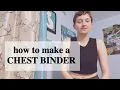 How to Make a Chest Binder D safe binding for FTM etc