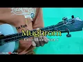 Download Lagu MUGHROM | versi ukulele senar 3 Kang Nduying