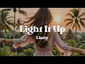 Download Lagu Light It Up – Linhy (Lyrics) | Song About Rising Stronger From Pain \u0026 Turning Scars Into Strength
