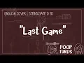 Download Lagu Last Game | English Cover | Steins;Gate 0 ED