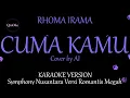 Lagu H. Rhoma Irama - Cuma Kamu (Cover by AI) Orchestra Version | With BV (Karaoke Version by QraOke)