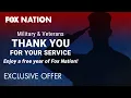 Fox Nation Honors Military Service