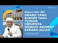 Download Lagu ORANG YANG SUKSES TAHU TUJUAN HIDUPNYA MENUJU AKHIRAT | KAJIAN AAGYM
