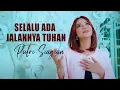 Download Lagu SELALU ADA JALANNYA TUHAN - Putri Siagian [ Lagu Rohani 2025 ]