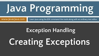 Learn Java Programming - Creating Exceptions Tutorial