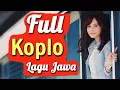 Download Lagu FULL KOPLO Lagu Jawa Terbaru 2021 FULL BASS