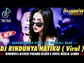 Download Lagu DJ AKU DATANG MELAMARMU !! RINDUNYA HATIKU X CINTA MERAH JAMBU || DUGEM SOUND VIRAL TIK TOK || 2025