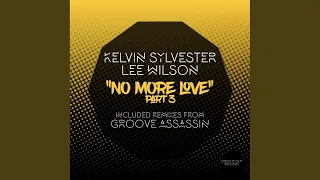 no more love pt 3 groove assassin remix 