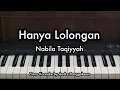 Download Lagu Hanya Lolongan - Nabila Taqiyyah | Piano Karaoke by Andre Panggabean