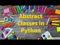 Abstract Classes in Python by Bharathi Patnala