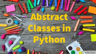 Abstract Classes in Python by Bharathi Patnala